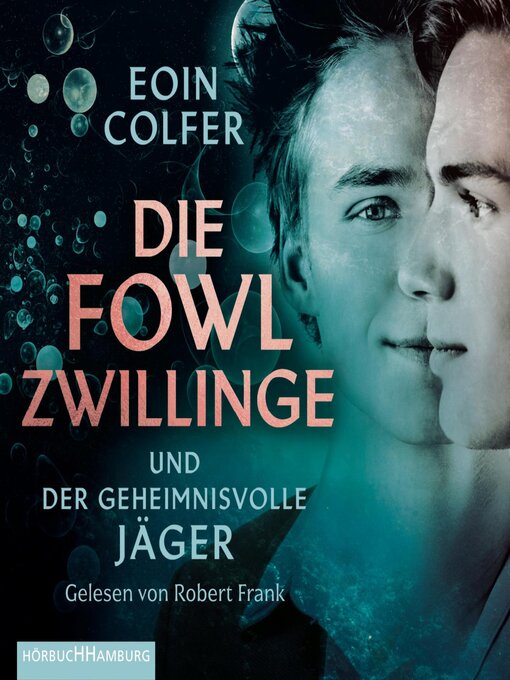 Title details for Die Fowl-Zwillinge und der geheimnisvolle Jäger by Eoin Colfer - Wait list
